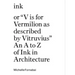 Ink, or V Is for Vermilion as Described by Vitruvius: An A to Z of Ink in Architecture