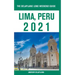 Lima, Peru - The Delaplaine 2021 Long Weekend Guide