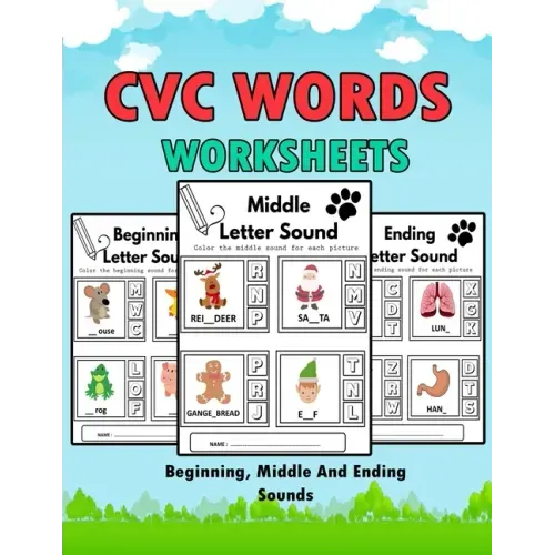 CVC Words Worksheets: CVC Words Workbook For Beginning, Middle And Ending Sounds, Phonics Worksheet Book