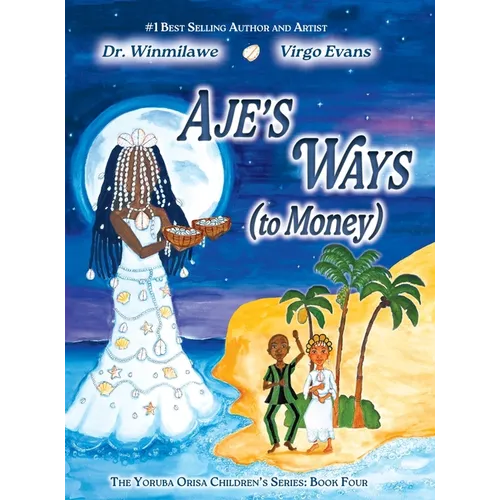 Aje's Ways: (to Money)