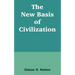 The New Basis of Civilization