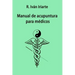 Manual de acupuntura para médicos
