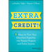 Extra Credit!: 8 Ways to Turn Your Education Expertise Into Passion Projects and Extra Income