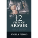 12 Steps of Armor: Armor to Protect & Sustain Recovery