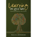 Learning on Life's Way: Remembering and Reflecting by a Teller of Tall Tales