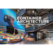 Container Architecture: Modular Construction Marvels