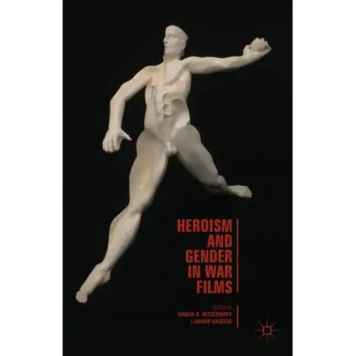 Heroism and Gender in War Films