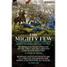 The Mighty Few: Two First Hand Accounts by Confederate Soldiers During the American Civil War-Reminiscences of a Private of the First