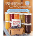 Preserving with Pomona's Pectin, Updated Edition: Even More Recipes Using the Revolutionary Low-Sugar, High-Flavor Method for Crafting and Canning Jam