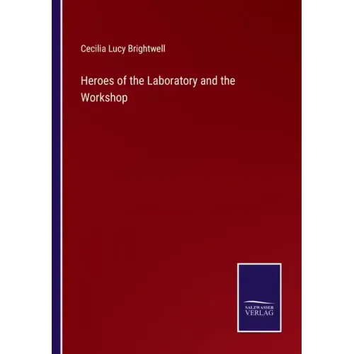 Heroes of the Laboratory and the Workshop