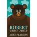 Robert Tries To Help