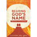 Bearing God's Name: Why Sinai Still Matters