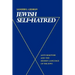 Jewish Self-Hatred: Anti-Semitism and the Hidden Language of the Jews