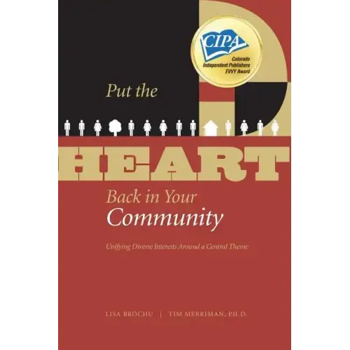 Put the HEART Back in Your Community: Unifying Diverse Interests Around a Central Theme