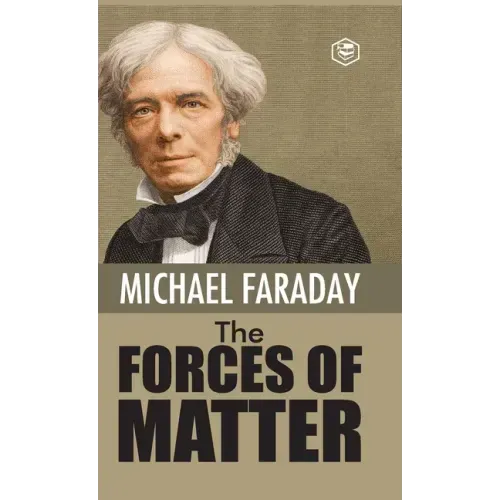 The Forces of Matter