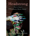 Headstrong: Surviving a Traumatic Brain Injury