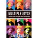 Multiple Joyce: One Hundred Short Essays about James Joyce's Cultural Legacy