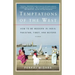Temptations of the West: How to Be Modern in India, Pakistan, Tibet, and Beyond