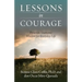 Lessons in Courage: Peruvian Shamanic Wisdom for Everyday Life