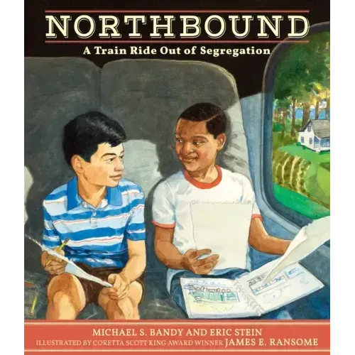 Northbound: A Train Ride Out of Segregation