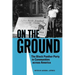 On the Ground: The Black Panther Party in Communities Across America
