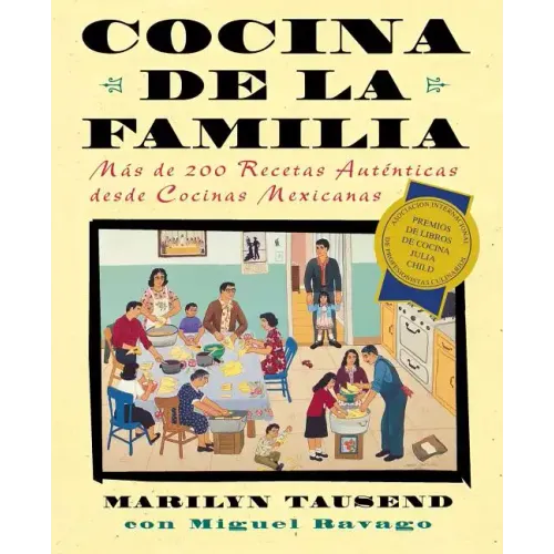 Cocina de la Familia (Family Kitchen): Mas de 200 Recetas Autenticas de Cocinas Mexicanas