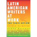 Latin American Writers at Work