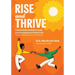 Rise and Thrive: A mental health workbook for youth & for the young person inside all of us