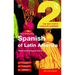 Colloquial Spanish of Latin America 2: The Next Step in Language Learning