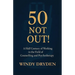 50 Not Out!: A Half Century of Working in the Field of Counselling and Psychotherapy