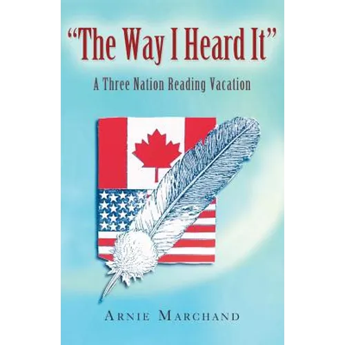 The Way I Heard It: A Three Nation Reading Vacation