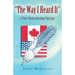 The Way I Heard It: A Three Nation Reading Vacation