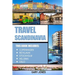 Scandinavia Travel Guide: The Best Of Copenhagen, Reykjavik, Stockholm, Helsinki, Oslo