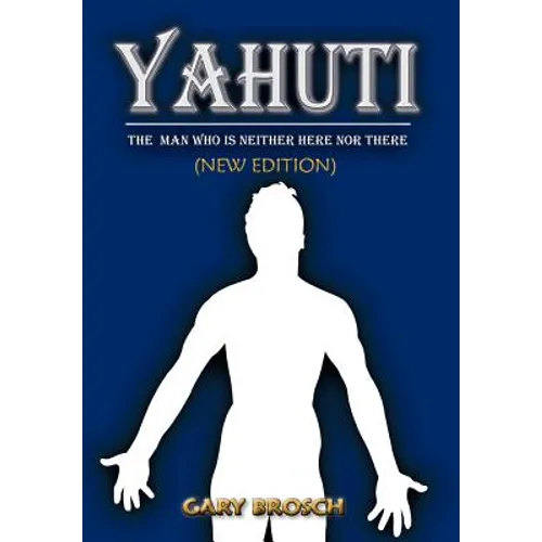 Yahuti: The Man Who Is Not Here with Hands Upon Our Shoulders Whispering in Our Ear