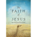 The Faith of Jesus: Questions from the 21st Century
