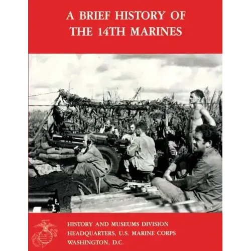 A Brief History Of The 14th Marines