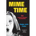 Mime Time