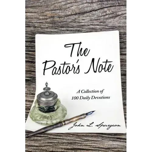The Pastor's Note: A Collection of 100 Daily Devotions