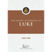 The Gospel According to Luke, Part One