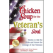 Chicken Soup for the Veteran's Soul: Stories to Stir the Pride and Honor the Courage of Our Veterans