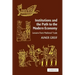 Institutions and the Path to the Modern Economy: Lessons from Medieval Trade