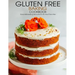 Gluten Free Baking Cookbook: Groundbreaking Recipes for All Your Favorites
