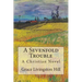 A Sevenfold Trouble: A Christian Novel