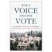 For a Voice and the Vote: My Journey with the Mississippi Freedom Democratic Party