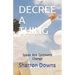 Decree a Thing: Speak And Command Change