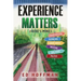 Experience Matters: (Here's Mine)