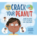 How to Crack Your Peanut: Solving the Mystery of Why You Sometimes Lose Your Mind