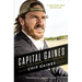 Capital Gaines: Smart Things I Learned Doing Stupid Stuff