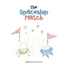 The Spaceship Match