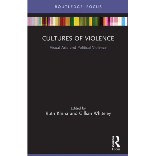 Cultures of Violence: Visual Arts and Political Violence